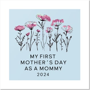 Womens Funny Mothers Day 2024 My first Mother's day as a mommy Posters and Art